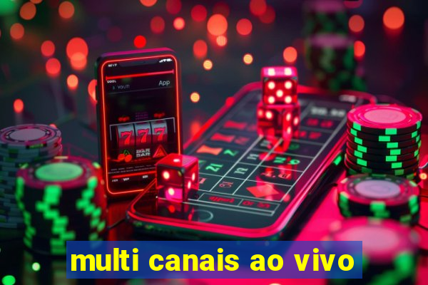 multi canais ao vivo